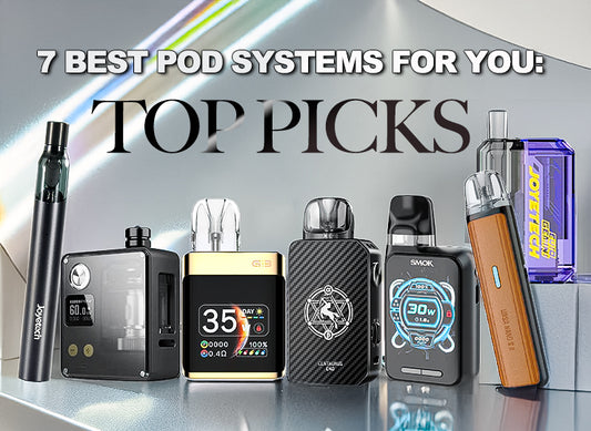 7 best pod systems for you top picks