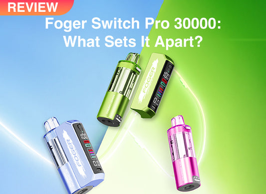 Foger Switch Pro 30000: What Sets It Apart?