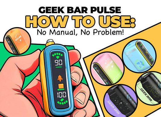 geek bar pulse how to use: no manual, no problem