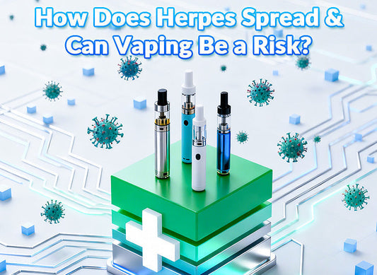 how does herpes spread and can vaping be a risk