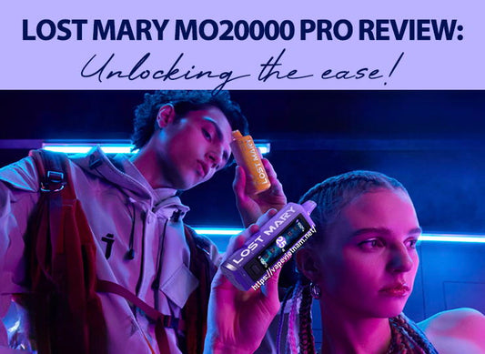 Lost Mary MO20000 Pro Unveiled: Unlocking the ease!