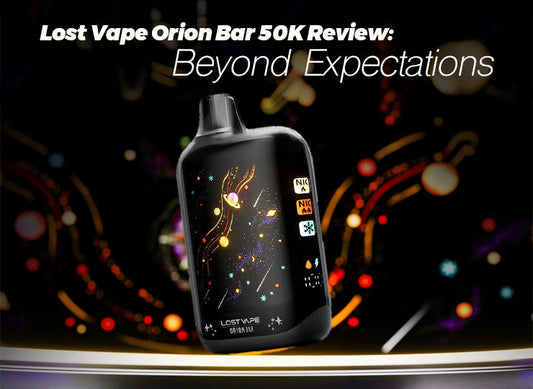 lost vape orion bar 50k review beyond expectations