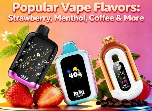 popular vape flavors: strawberry, menthol, coffee & more