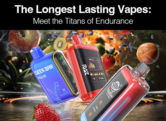 The Longest Lasting Vapes: Meet the Titans of Endurance