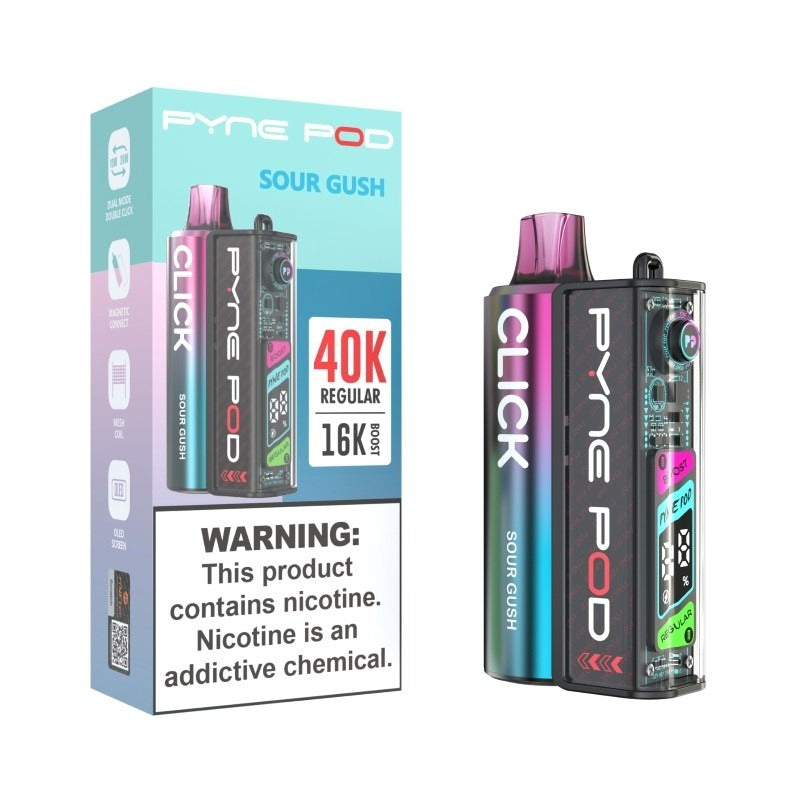 sour gush pyne pod click 40k
