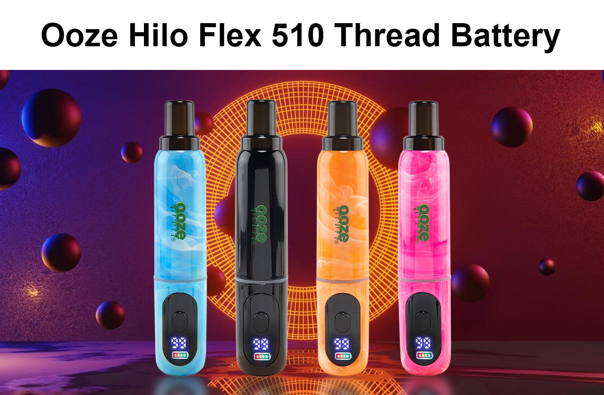 ooze hilo flex 510 thread battery